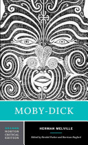 Moby-Dick : an authoritative text : before Moby-Dick, international controversy, reviews and letters by Melville, analogues and sources, reviews of Moby-Dick, criticism / Herman Melville ; edited by Hershel Parker, Harrison Hayford ; pictorial materials prepared by John B. Putnam.