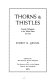 Thorns & thistles : juvenile delinquents in the United States, 1825-1940.