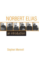Norbert Elias : an introduction / Stephen Mennell.