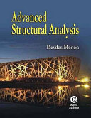 Advanced structural analysis / Devdas Menon.