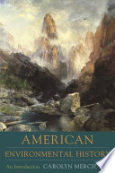 American environmental history : an introduction / Carolyn Merchant.