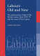 Labours old and new : the parliamentary right of the British Labour Party 1970-79 and the roots of New Labour / Stephen Meredith.