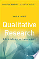 Qualitative research : a guide to design and implementation / Sharan B. Merriam, Elizabeth J. Tisdell.