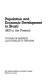 Population and economic development in Brazil, 1800 to the present / (by) Thomas W. Merrick and Douglas H. Graham.
