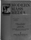 Modern mass media : communication in society / John C. Merrill, John Lee, Edward Jay Friedlander..