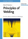 Principles of welding : processes, physics, chemistry, and metallurgy / Robert W. Messler, Jr.