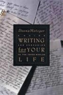 Writing for your life : a guide and companion to the inner worlds.