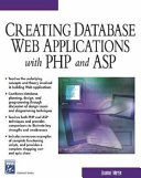 Creating database Web applications with PHP and ASP / Jeanine Meyer.