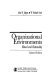 Organizational environments : ritual and rationality / John W. Meyer, W. Richard Scott.