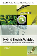 Hybrid electric vehicles principles and applications with practical perspectives / Chris Mi, M. Abul Masrur, David Wenzhong Gao.