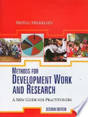 Methods for development work and research : a new guide for practitioners / Britha Mikkelsen.
