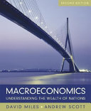 Macroeconomics : understanding the wealth of nations / David Miles.