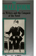 The female form : women writers and the conquest of the novel / Rosalind Miles.