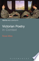 Victorian poetry in context : texts and contexts / Rosie Miles.