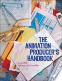 The animation producer's handbook / Lea Milic and Yasmin McConville.