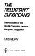 The reluctant Europeans : the attitudes of the Nordic countries towards European integration / (by) Toivo Miljan.