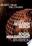 Handbook of research design and social measurement / Delbert C. Miller and Neil Salkind.