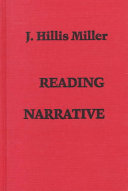 Reading narrative / J. Hillis Miller.