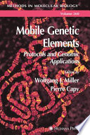 Mobile Genetic Elements Protocols and Genomic Applications / edited by Wolfgang J. Miller, Pierre Capy.