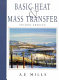 Basic heat and mass transfer / A.F. Mills.