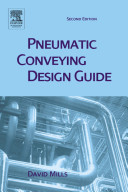 Pneumatic conveying design guide / David Mills.
