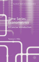 Time series econometrics : a concise introduction / Terence C. Mills.
