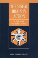 The visual brain in action / A.D. Milner, Melvyn A. Goodale.