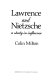 Lawrence and Nietzsche : a study in influence / Colin Milton.