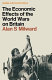 The economic effects of the two world wars on Britain / prepared for the Economic History Society by Alan S. Milward.