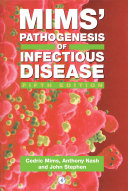 Mims' pathogenesis of infectious disease.