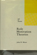 Role motivation theories / John B. Miner.