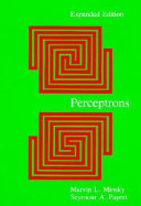 Perceptrons : an introduction to computational geometry / Marvin Minsky and Seymour Papert.