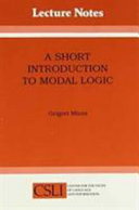 A short introduction to modal logic / Grigori Mints.