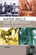 Water wells and boreholes / Bruce Misstear, David Banks, Lewis Clark.