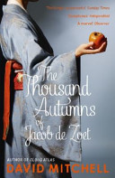The thousand autumns of Jacob de Zoet / David Mitchell.