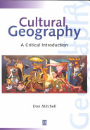 Cultural geography : a critical introduction / Don Mitchell.