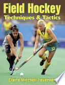 Field hockey techniques & tactics / Claire Mitchell-Taverner.