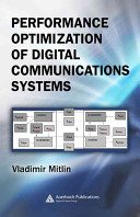 Performance optimization of digital communications systems / Vladimir Mitlin.
