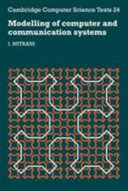Modelling of computer and communication systems / I. Mitrani.