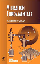 Vibration fundamentals R. Keith Mobley.