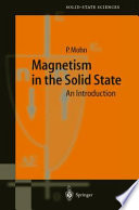 Magnetism in the solid state : an introduction / Peter Mohn.
