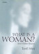 What is a woman? and other essays / Toril Moi.