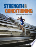 Strength and conditioning : a biomechanical approach / Gavin L. Moir.