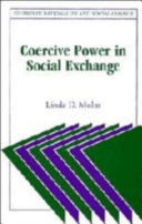 Coercive power in social exchange / Linda D. Molm.