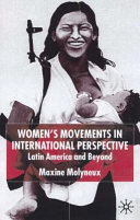 Women's movements in international perspective : Latin America and beyond / Maxine Molyneux.