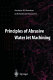 Principles of abrasive water jet machining / Andreas W. Momber and Radovan Kovacevic.