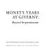 Monet's years at Giverny : beyond impressionism.