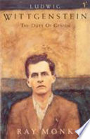 Ludwig Wittgenstein : the duty of genius / Ray Monk.