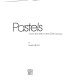 Pastels : from the 16th to the 20th century / by Geneviève Monnier.