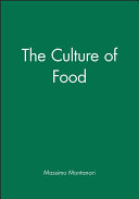 The culture of food / Massimo Montanari ; translated by Carl Ipsen.